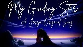 My Guiding Star | Jerza Original Song | Fairytail AMV