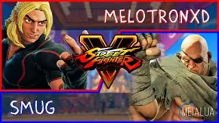 SFV CE - Melotronxd(KEN) VS Smug(SAGAT) 🌘MeiaLua 🌘