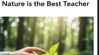 Essay : Nature is the best teacher