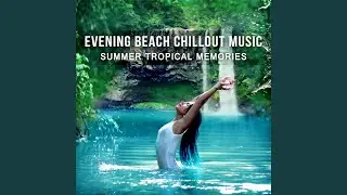 Evening Beach Chillout Music