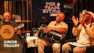 Epis&oacute;dio 8 - POR TR&Aacute;S DO RITMO com Ademir Batera | Junior Itaguay