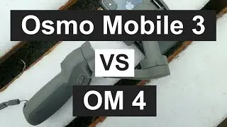 DJI Osmo Mobile 3 vs OM 4