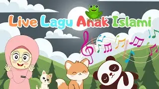Live Stream Lagu Anak Islami Terbaru  - Sholawat Badar, 5 Rukun Islam, Aku mau ke mekkah, Rukun Iman