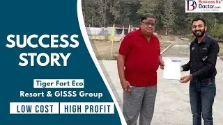 Making it Big: Success Story of Tiger Fort Eco Resort& GISSS Group| Mayur Salve