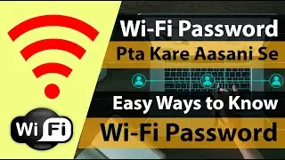 Easy Ways to Find Wi-Fi Password || Wi-Fi Password Pta Karne Ke Aasan Tarike || Hindi