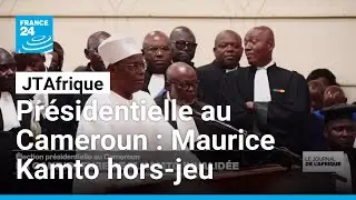 Présidentielle au Cameroun : Maurice Kamto hors-jeu • FRANCE 24
