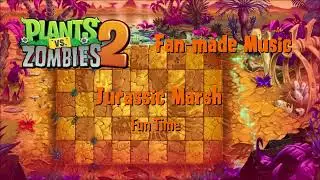 PvZ2 - Fan Made Music - Jurassic Marsh V2 - Fun Time