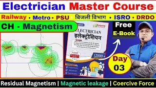ITI Electrician | Magnetism | Lecture  03 | Residual Magnetism | Magnetic leakage | Coercive Force