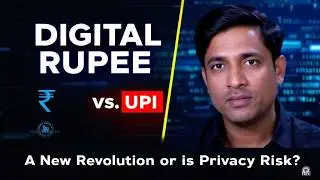 RBI's Digital Rupee Explained: Better than UPI or a Major Privacy Risk?
