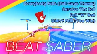 Beat Saber X Fall Guys! New Unofficial Mod Pack [4 Songs]