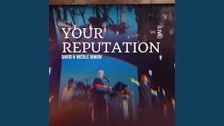 Your Reputation (Live)