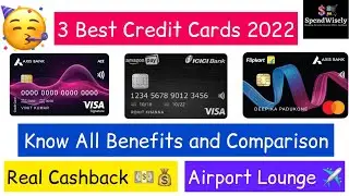 Flipkart Axis Vs Axis Ace Vs ICICI Amazon Pay : Best Credit Card 2022 । Know Hidden Benefits