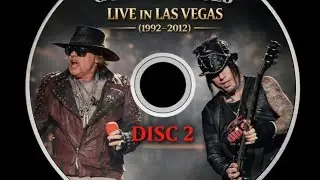 GUNS N' ROSES - LIVE IN LAS VEGAS 1992-2012 [DISC 2]