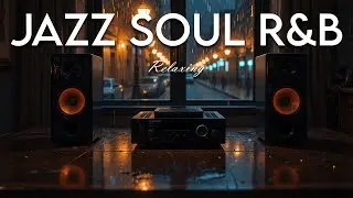 Smooth Jazz & Soulful R&B &ndash; Soft Tunes Flow for Study, Work & Relaxation