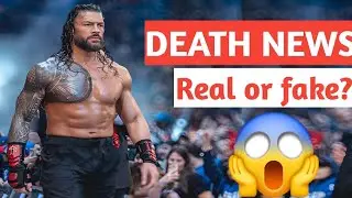 Roman Reigns Death News real or fake | Roman reigns car accident news real or fake