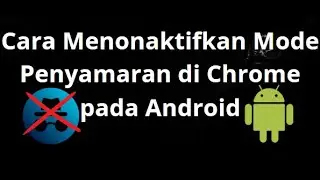 How to Disable Incognito Mode in Chrome on Android &ndash; Complete Guide