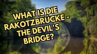 What is Die Rakotzbr&uuml;cke - The Devil's Bridge? | Kromlau Park, Saxony | Germany | Travel
