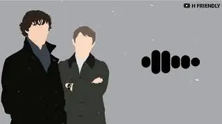 Best Sherlock Holmes Ringtone || H friendly