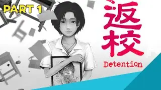 Detention Gameplay Walkthrough PART 1 [FULL HD PC] - No Commentary (FULL GAME)