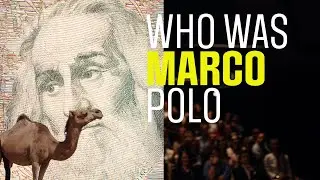 Who Was Marco Polo? The Epic Journey of History's Greatest Explorer