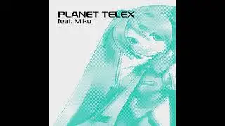 Planet Telex (feat. Hatsune Miku) - Radiohead