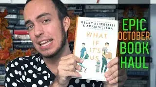 October 2018 Epic Book Haul | What If It&rsquo;s Us, Broken Things, & More! | Epic Reads