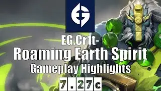 Earth Spirit | EG.Cr1t- | Roaming Earth Spirit Highlights | 7.27c Gameplay Highlights