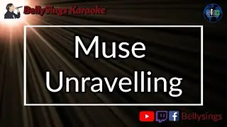 Muse - Unravelling (Karaoke)
