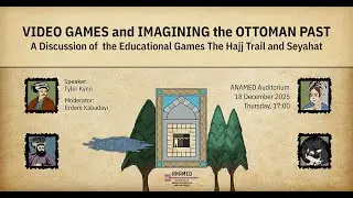 Video Games and Imagining the Ottoman Past