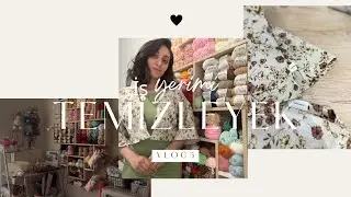 İŞ YERİ TEMİZLİK VLOGU🧹💐| BÜTÜN İŞ LEVAZİMATLARIM 🧶| ÖZÜME DİKDİYİM DEST 🪡
