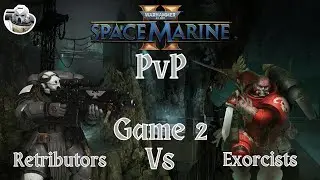 Space Marine 2 PvP - Retributors vs Exorcists - Game 2