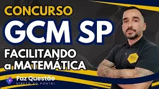 AULA 01 - GCM/SP - MATEM&Aacute;TICA e AN&Aacute;LISE de EDITAL