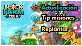 Block Farm Club 🌼 - Nueva actualizaci&oacute;n, como replantar y super Tipp para misiones!! 💸💸💸