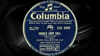 CREOLE LOVE CALL - DUKE ELLINGTON and HIS ORCHESTRA (1938)