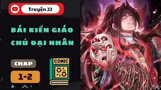 Chap 1-2 | Bái Kiến Giáo Chủ Đại Nhân