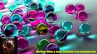 Michael Milov & Josie Sandfeld-Free Extended mix (Suanda Voice)