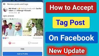 How to Accept Tagged Post On Facebook। Approve Tagged Post on Facebook। Add Facebook Tagged Post