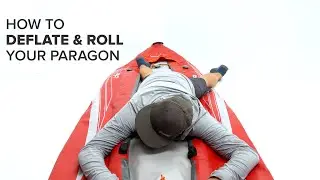Как сдуть надувной каяк Paragon