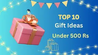 10 Best Gift Ideas Under 500 | Gifts Under 500 Rs
