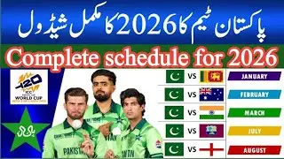 Pakistan Cricket Schedule 2026: Pakistan Cricket team all series schedule for 2026.