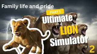 Ultimate lion simulator 2 ( family life and pride) #lion #gaming #games
