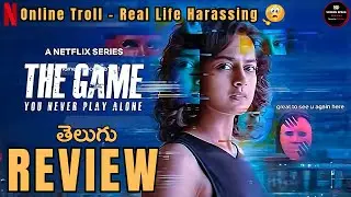 The Game : You Never Play Alone Webseries Telugu Review : Latest Netflix Series Review : ScreenSpace