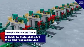 A Guide to State-of-the-Art Wire rod production line
