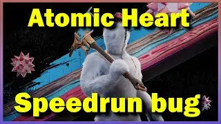 Atomic Heart: Trapped In Limbo | Surf Speedrun Bug
