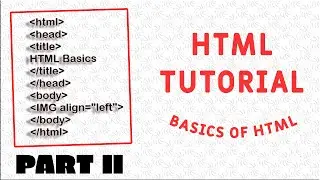 HTML Tutorial | Basics of HTML - Part II