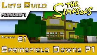 Minecraft :: Springfield Lets Build :: Springfield Downs P1 :: E61