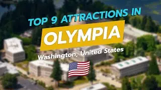 Top 9 Attractions in Olympia, Washington 🇺🇸 | CityGems Travel Guide