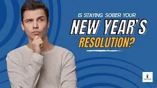 Is Staying Sober Your New Year&rsquo;s Resolution?