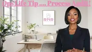RNR Solutions: Ops Life Tip  Process Audit!