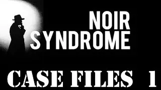 Let's Play Noir Syndrome - Episode 1 - Introduction to Gameplay
